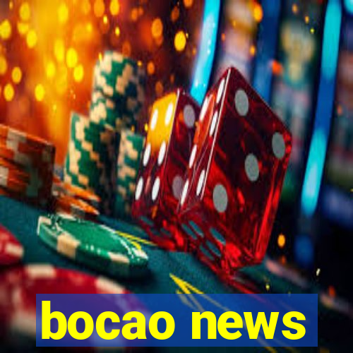 bocao news